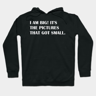 I AM BIG Hoodie